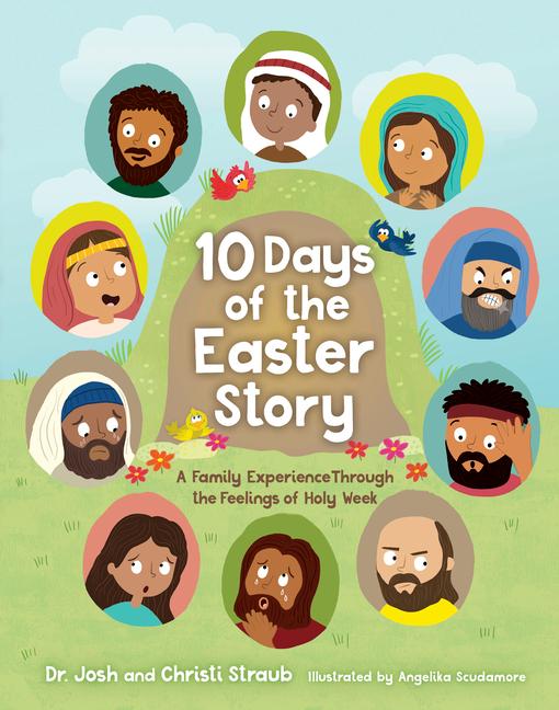 Image of 10 Days of the Easter Story: A Family Experience Through the Feelings of Holy Week