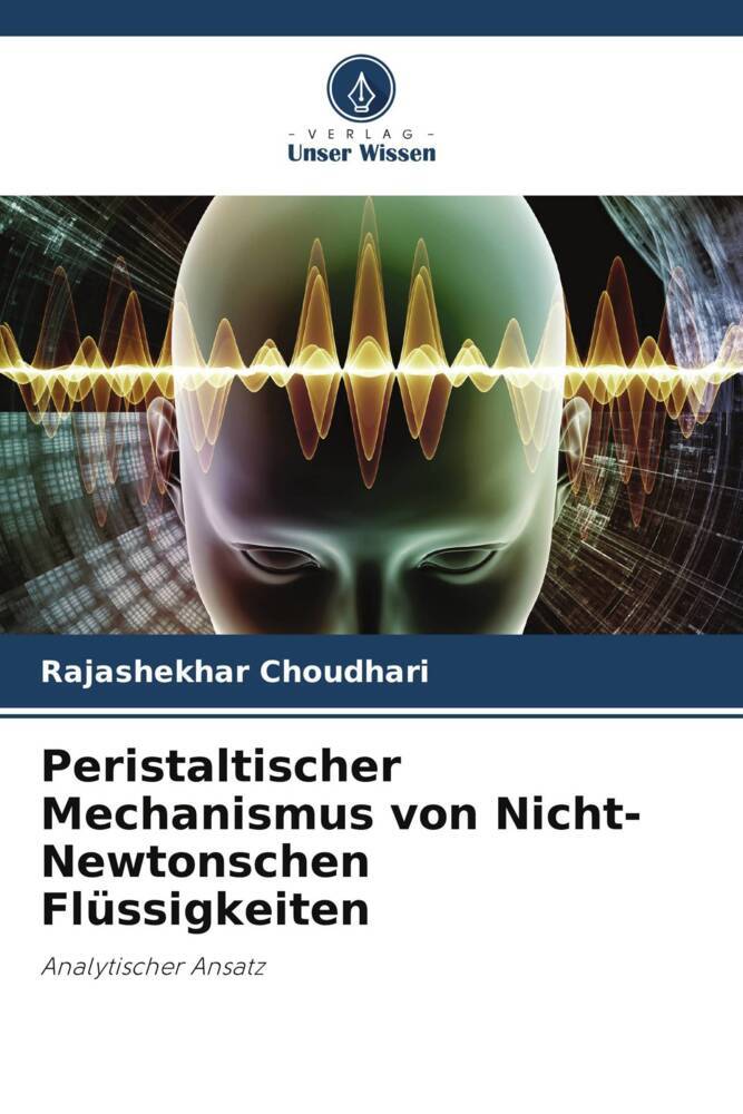 Peristaltischer Mechanismus von Nicht-Newtonschen Flüssigkeiten