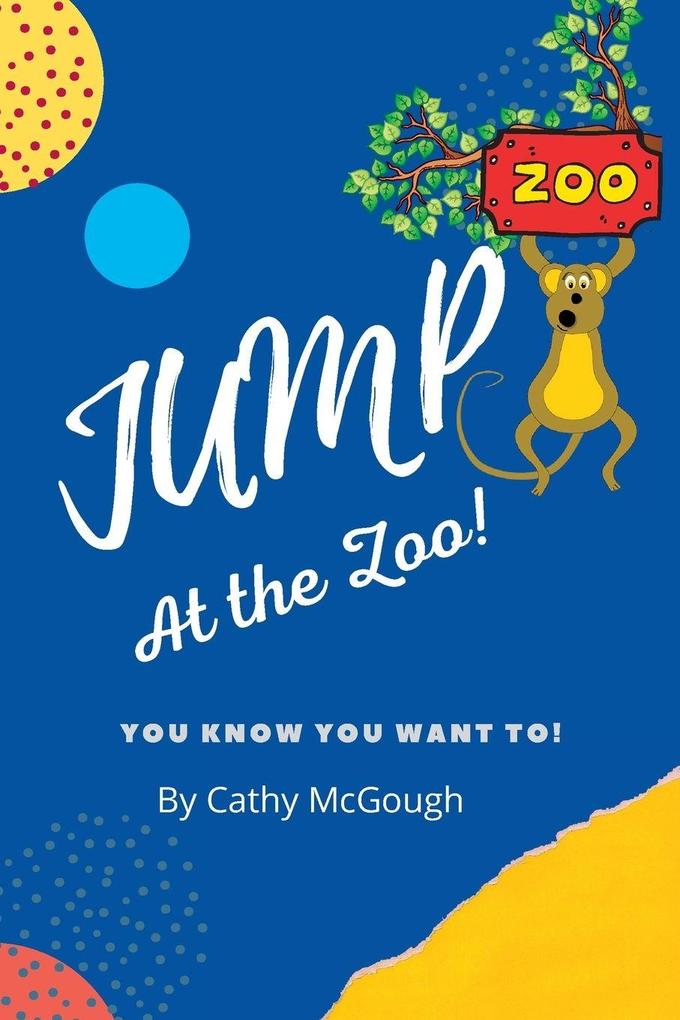 JUMP AT THE ZOO! BOOK 3 JUMP SERIES