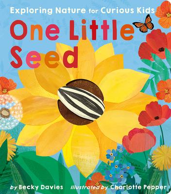 Image of One Little Seed: Exploring Nature for Curious Kids