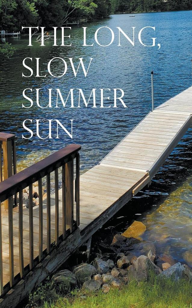 The Long Slow Summer Sun