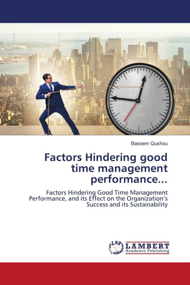 Factors Hindering good time management performance...