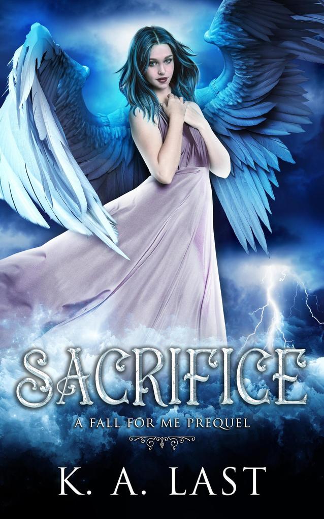 Sacrifice: A Fall For Me Prequel (The Tate Chronicles #0.5)
