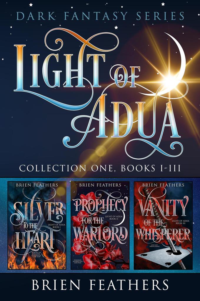 Light of Adua: Dark Fantasy Series Books 1-3 (Light of Adua Collection #1)