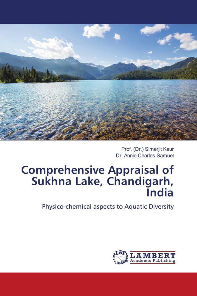 Comprehensive Appraisal of Sukhna Lake Chandigarh India