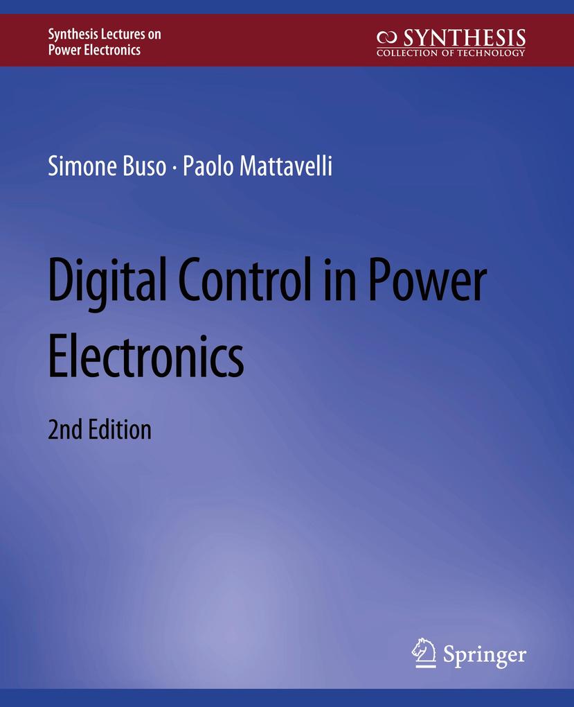Digital Control in Power Electronics 2nd Edition