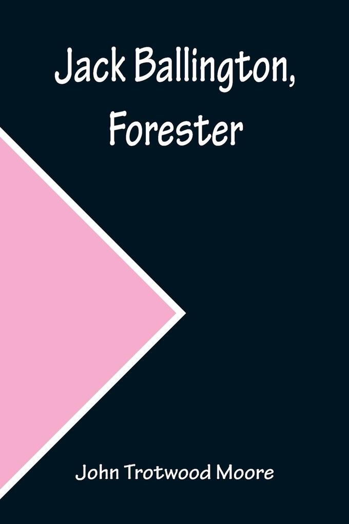 Jack Ballington Forester