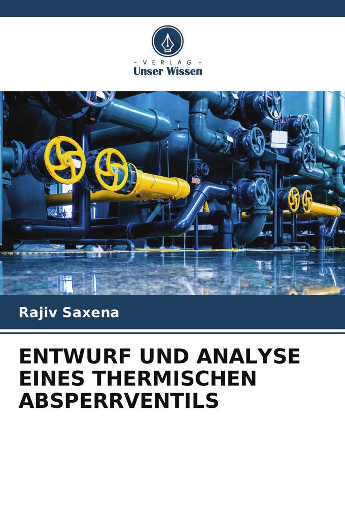 ENTWURF UND ANALYSE EINES THERMISCHEN ABSPERRVENTILS
