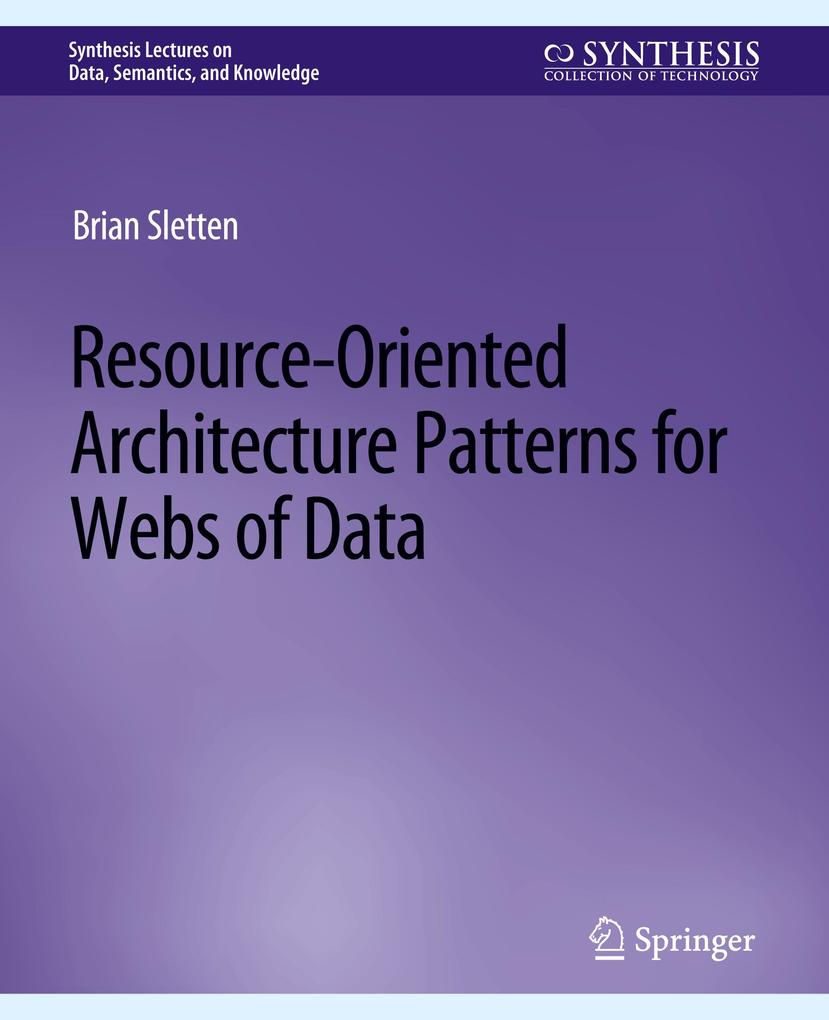 Resource-Oriented Architecture Patterns for Webs of Data