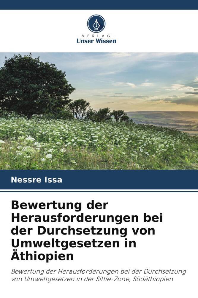 Bewertung der Herausforderungen bei der Durchsetzung von Umweltgesetzen in Äthiopien