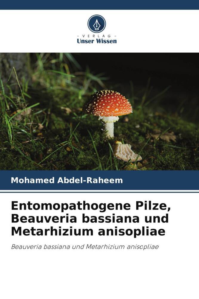 Entomopathogene Pilze Beauveria bassiana und Metarhizium anisopliae