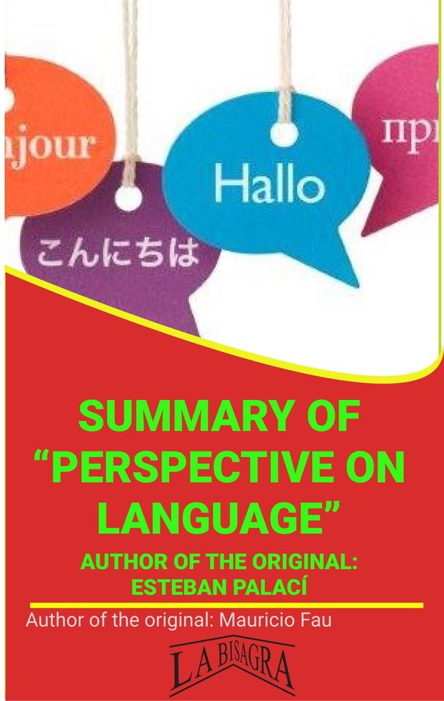 Summary Of Perspective On Language By Esteban Palací (UNIVERSITY SUMMARIES)