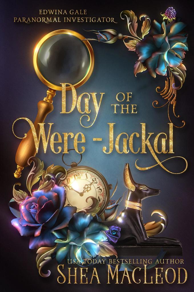 Day of the Were-Jackal (Edwina Gale Paranormal Investigator #1)