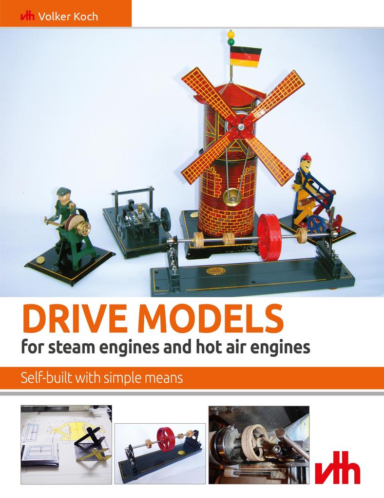 Drive models for steam engines and hot air engines