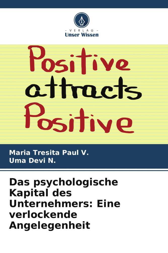 Das psychologische Kapital des Unternehmers: Eine verlockende Angelegenheit