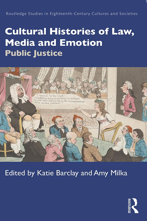 Cultural Histories of Law Media and Emotion