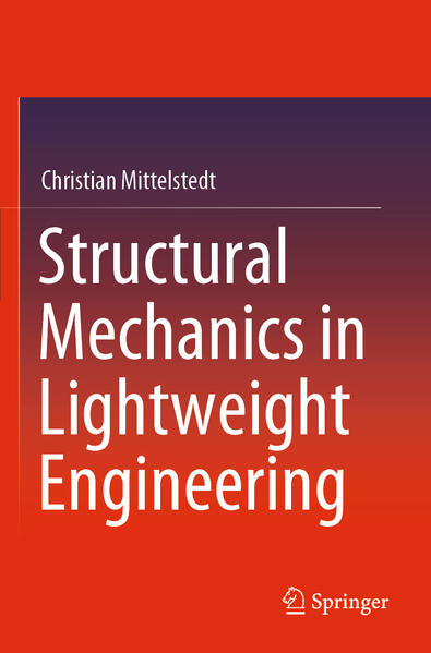 Structural Mechanics in Lightweight Engineering