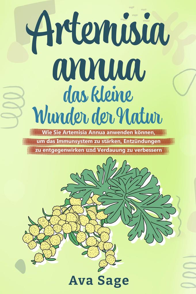 Artemisia annua - das kleine Wunder der Natur