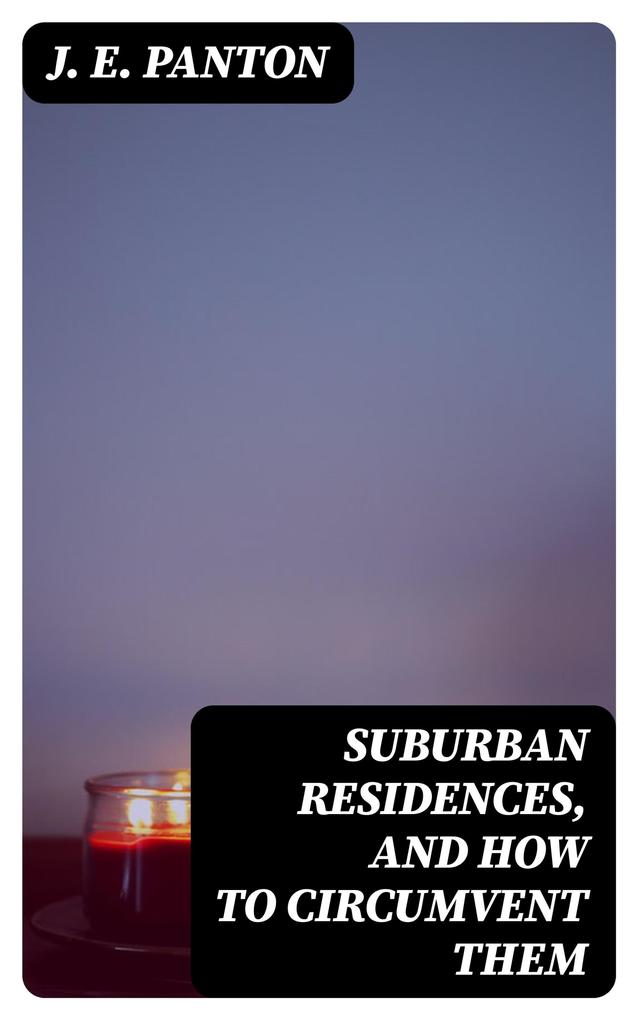 Suburban Residences and How to Circumvent Them
