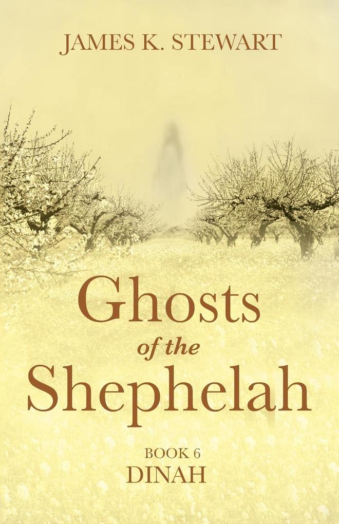 Ghosts of the Shephelah Book 6