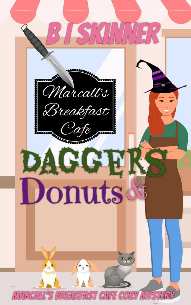 Daggers & Donuts (Marcall‘s Breakfast Cafe Paranormal Cozy Mystery)