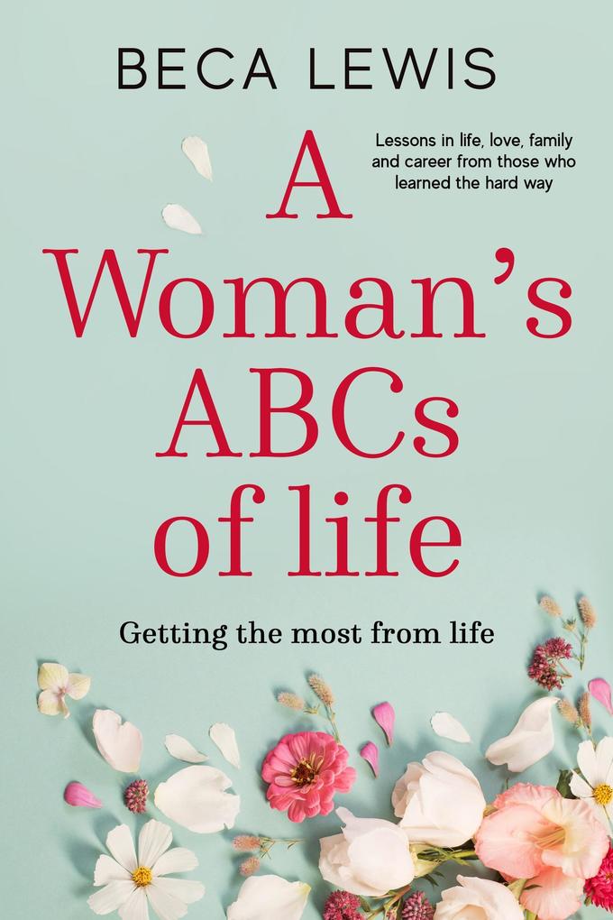 A Woman‘s ABC‘s Of Life