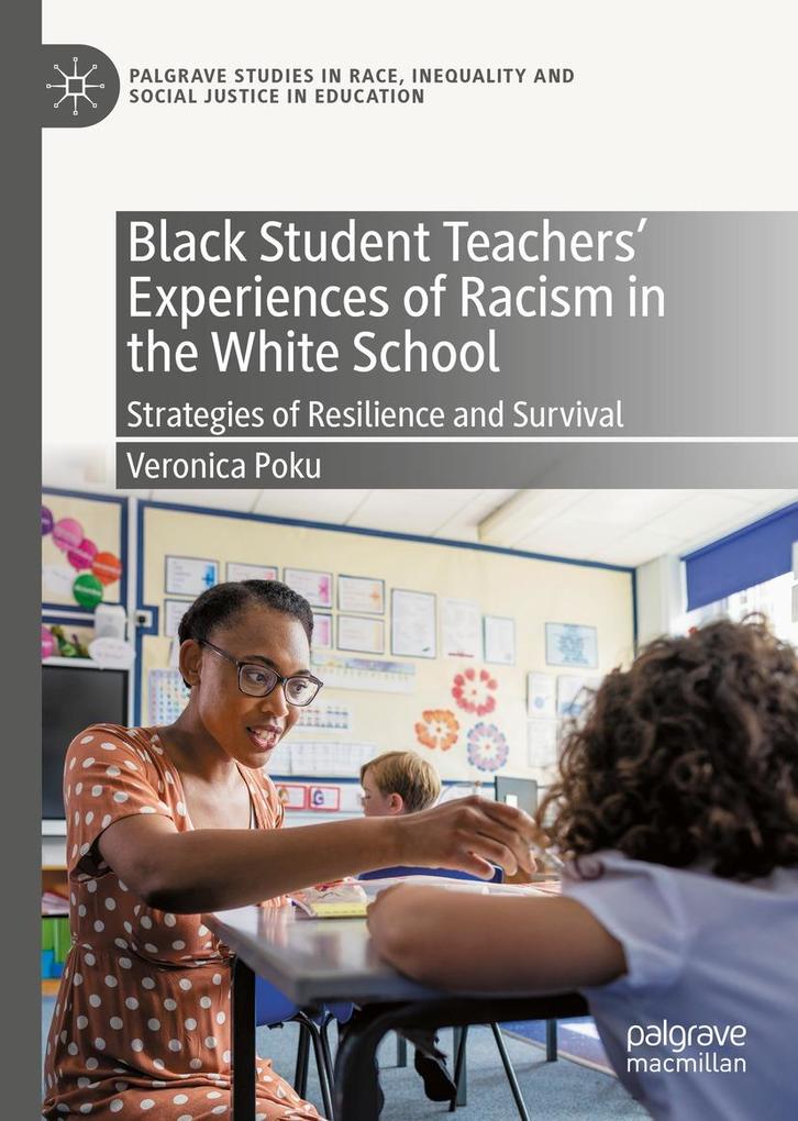 Black Student Teachers‘ Experiences of Racism in the White School