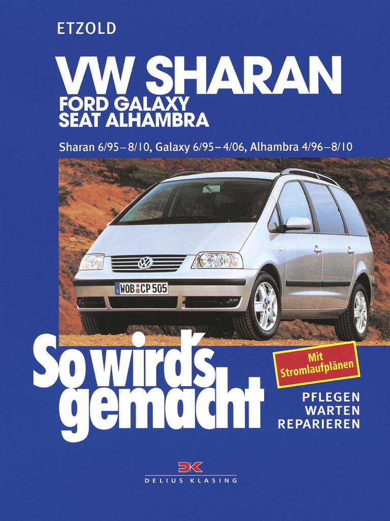 VW Sharan 6/95-8/10 Ford Galaxy 6/95-4/06 Seat Alhambra 4/96-8/10