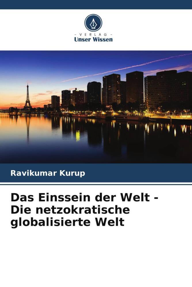 Das Einssein der Welt - Die netzokratische globalisierte Welt