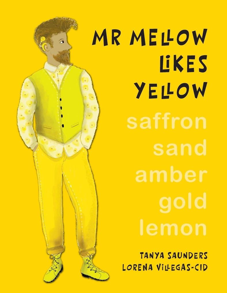 Mr Mellow Likes Yellow