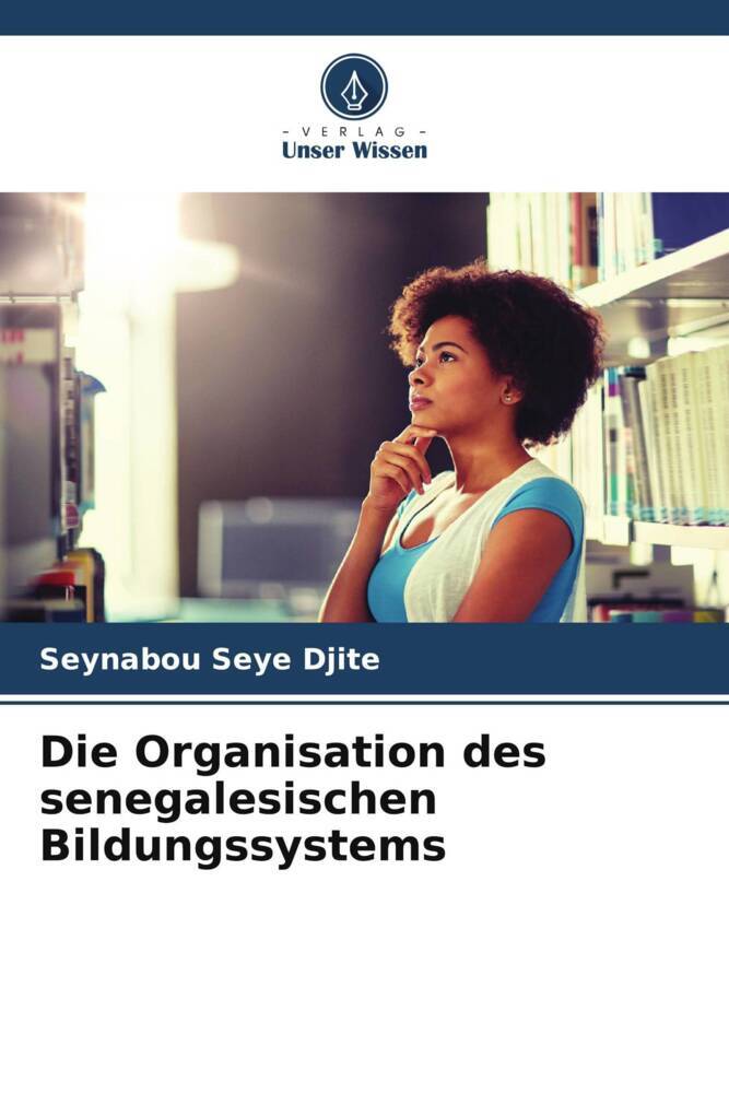 Die Organisation des senegalesischen Bildungssystems