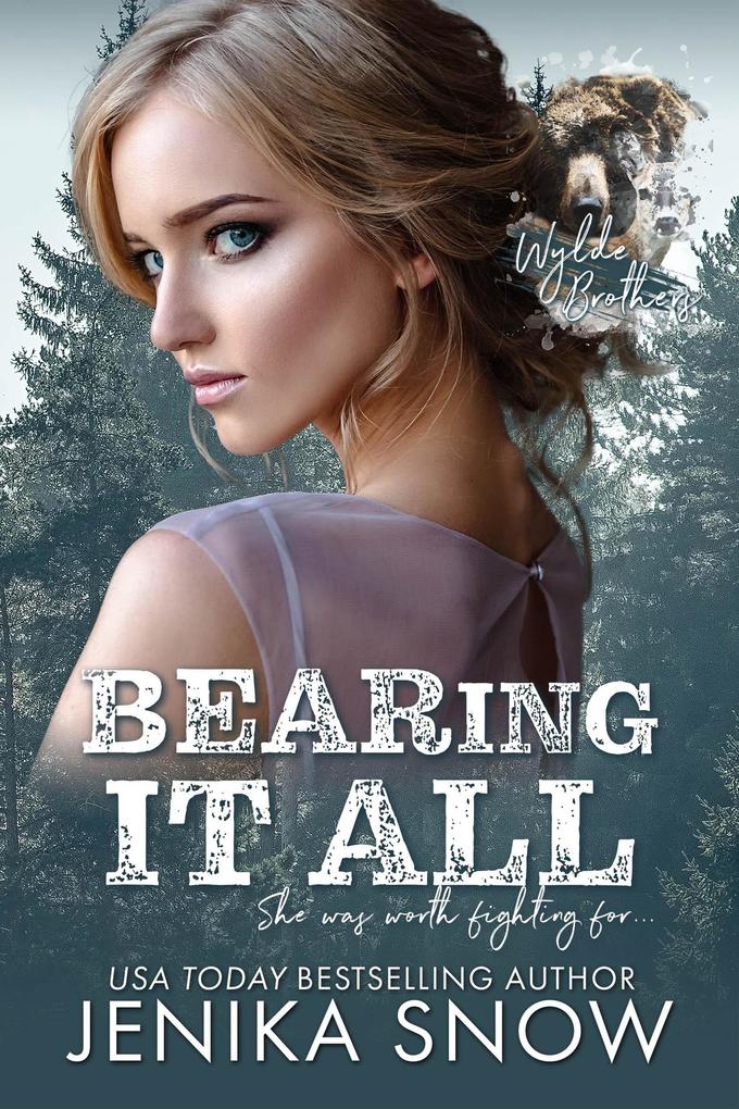 Bearing it All (Wylde Brothers #3)