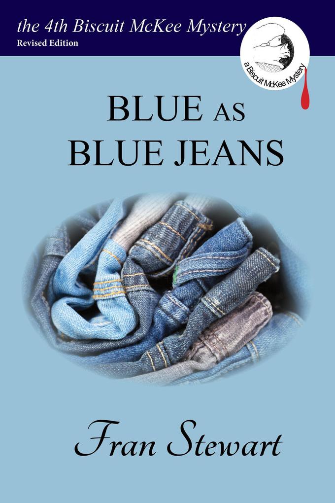 Blue as Blue Jeans (Biscuit McKee Mysteries #4)