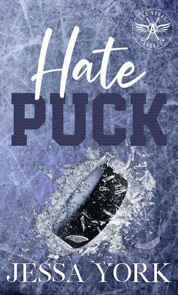 Hate Puck (Las Vegas Angels Duet Series #5)