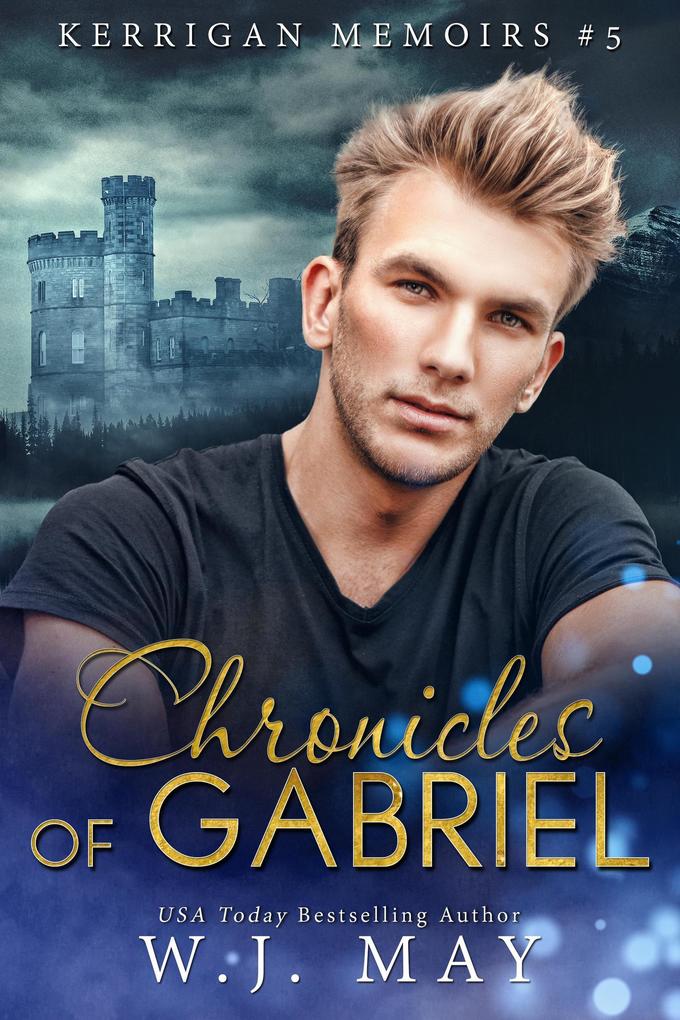Chronicles of Gabriel (Kerrigan Memoirs #5)