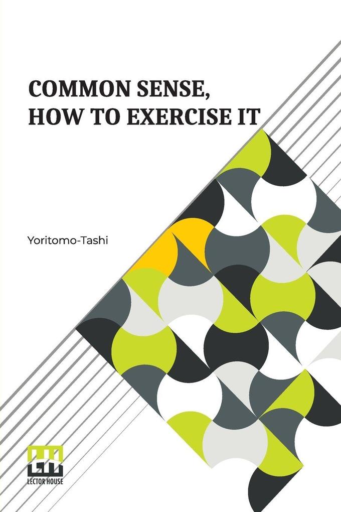 Common Sense How To Exercise It