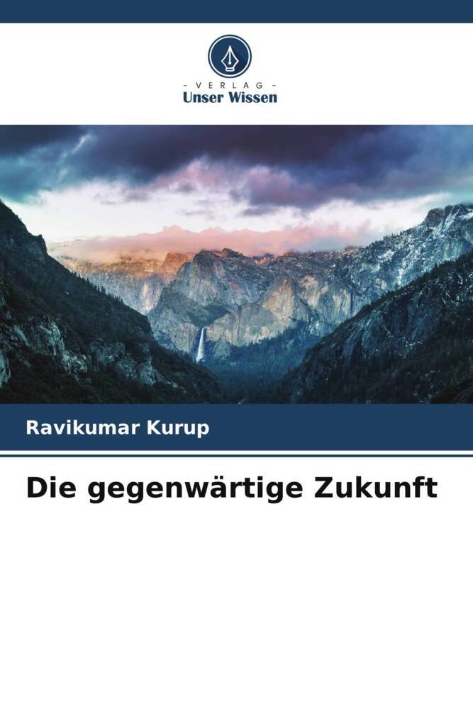 Die gegenwärtige Zukunft