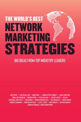 The World‘s Best Network Marketing Strategies