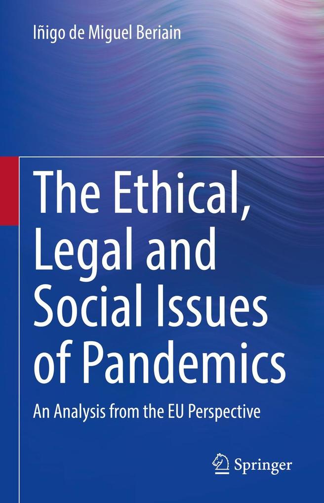 The Ethical Legal and Social Issues of Pandemics