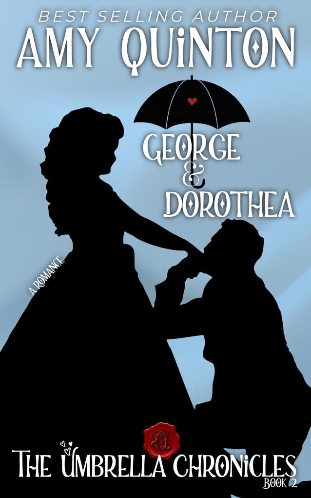 George and Dorothea (The Umbrella Chronicles #2)