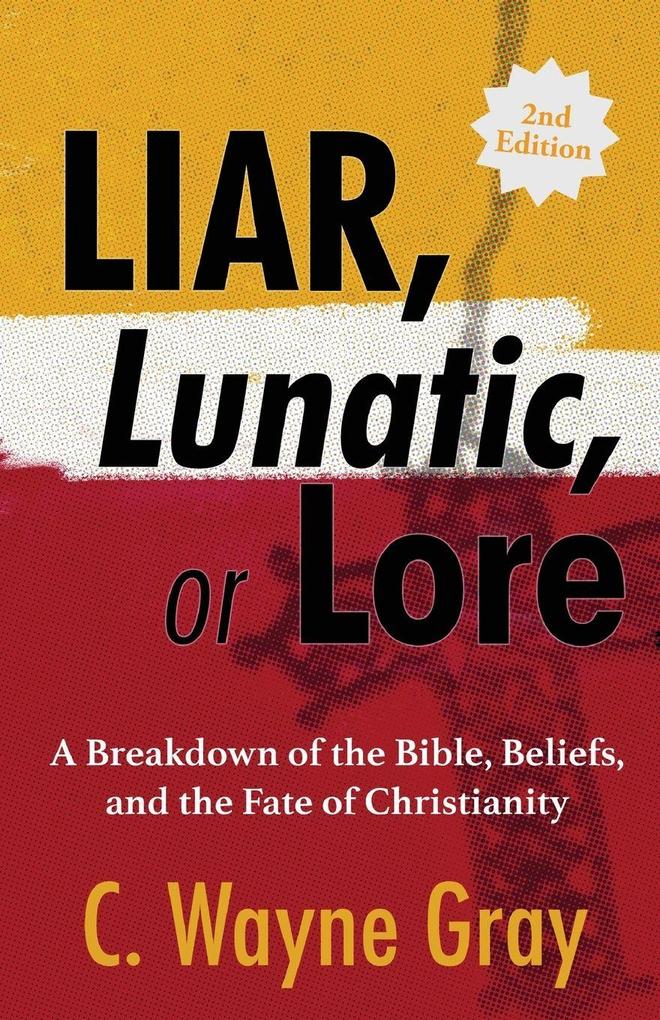 Liar Lunatic or Lore