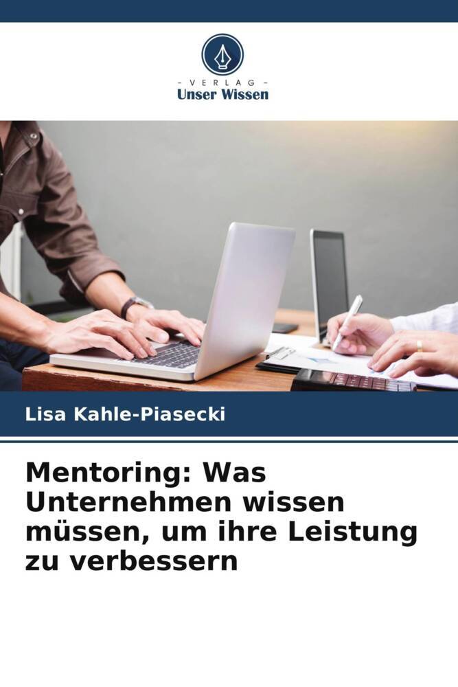Mentoring: Was Unternehmen wissen müssen um ihre Leistung zu verbessern