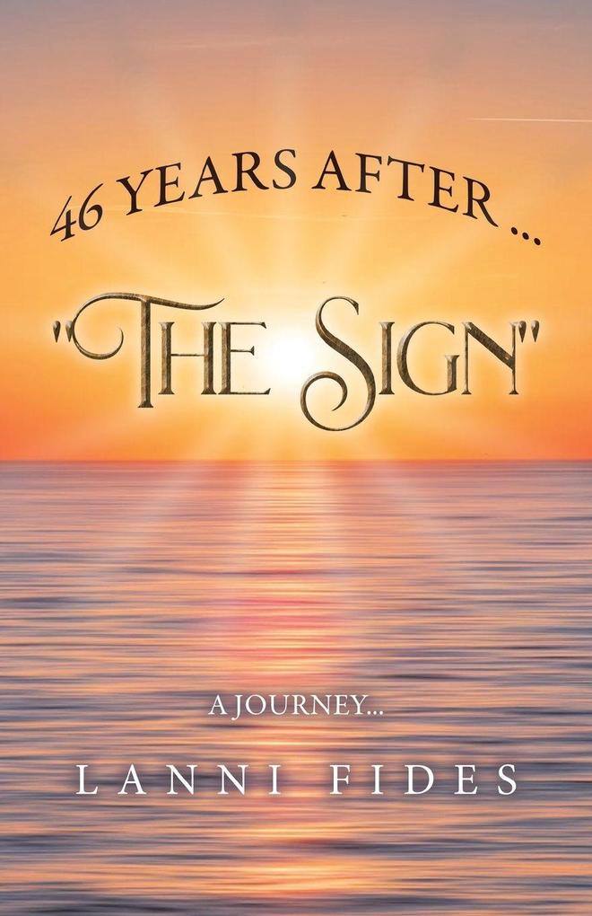 46 Years After ... 'The Sign'
