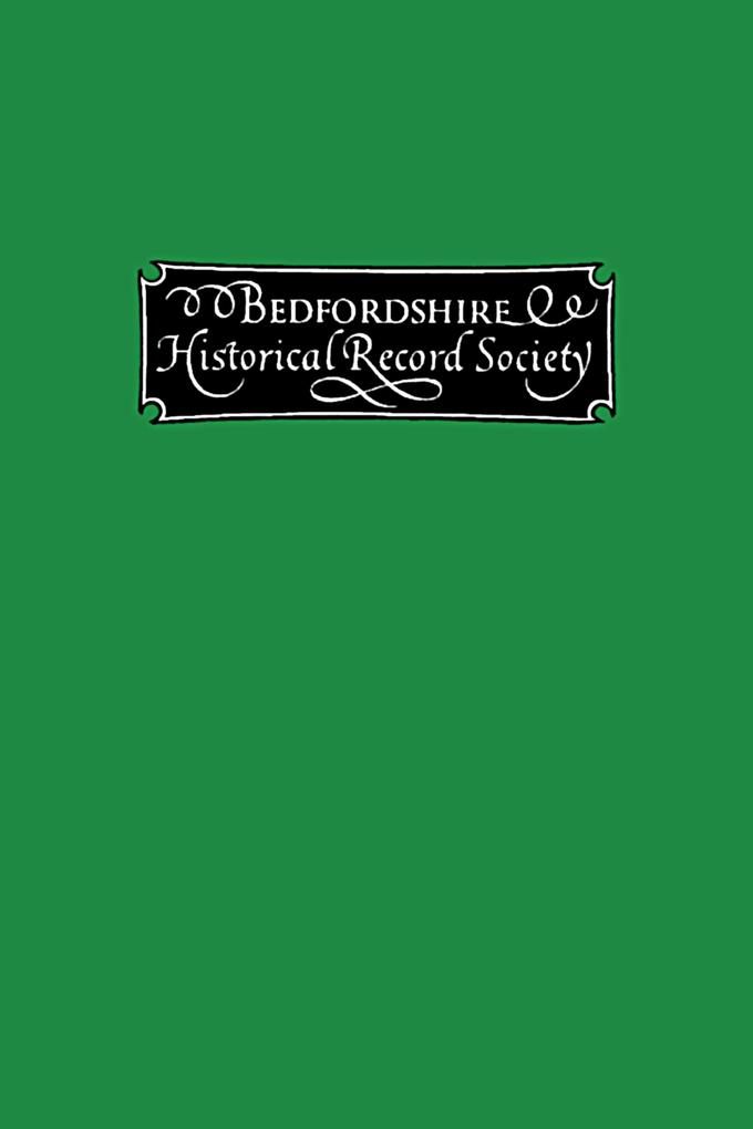 The Publications of the Bedfordshire Historical Record Society volume V