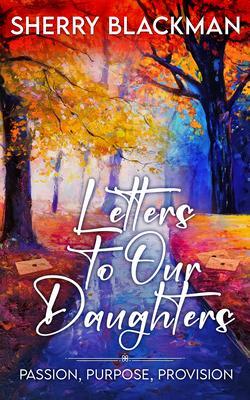 Letters to Our Daughters