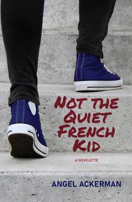 Not the Quiet French Kid