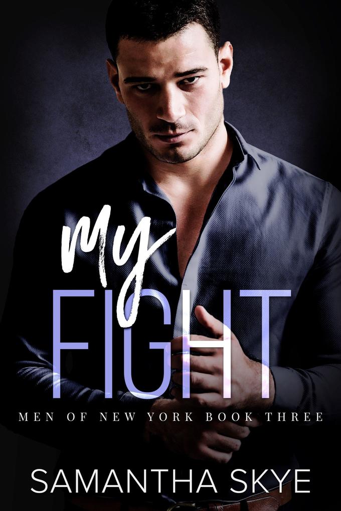 My Fight (Men of New York #3)