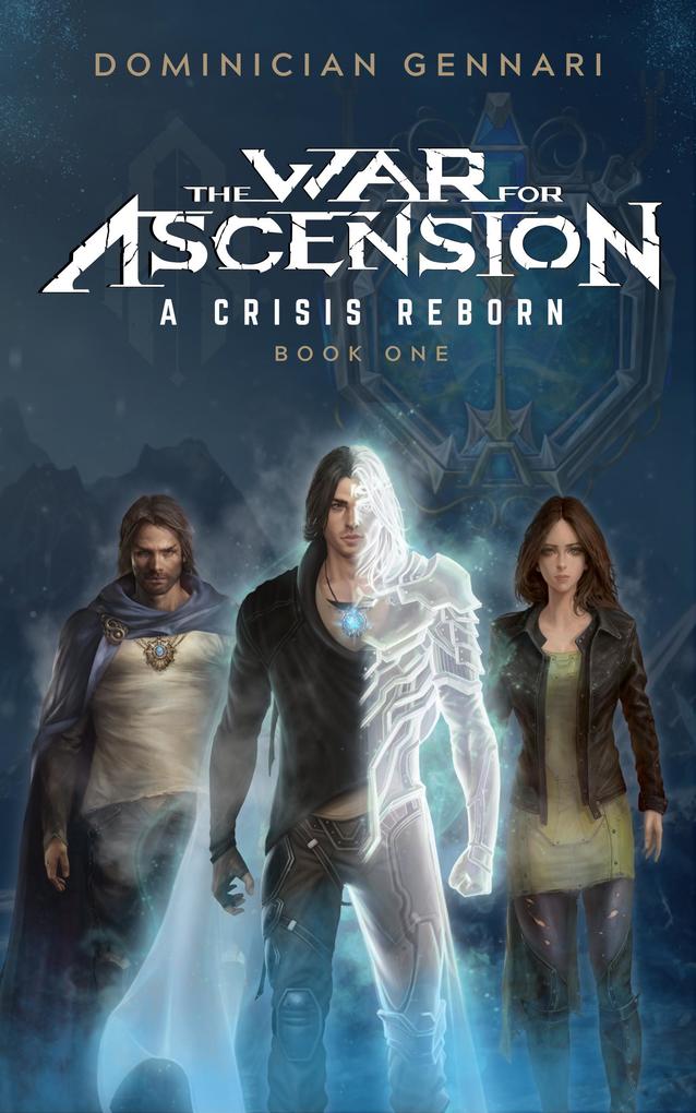 The War for Ascension: A Crisis Reborn
