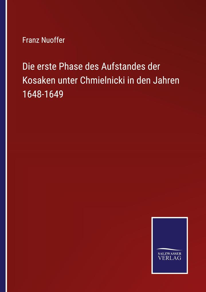 Die erste Phase des Aufstandes der Kosaken unter Chmielnicki in den Jahren 1648-1649