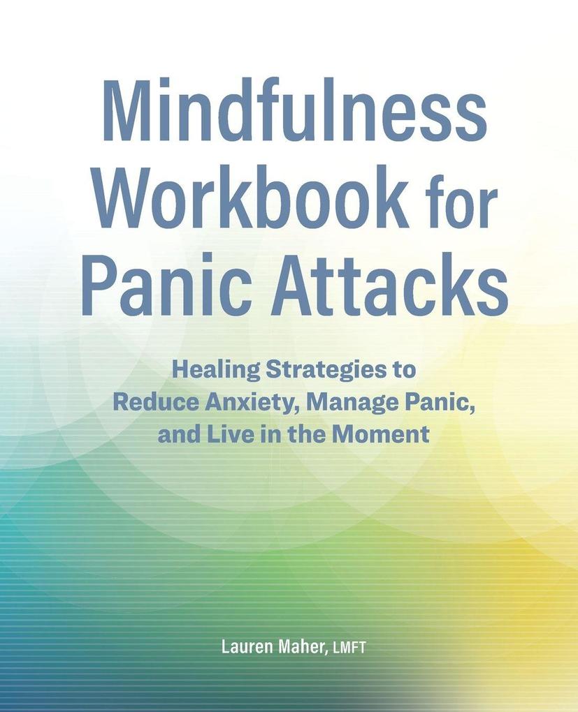 Mindfulness Workbook for Panic Attacks